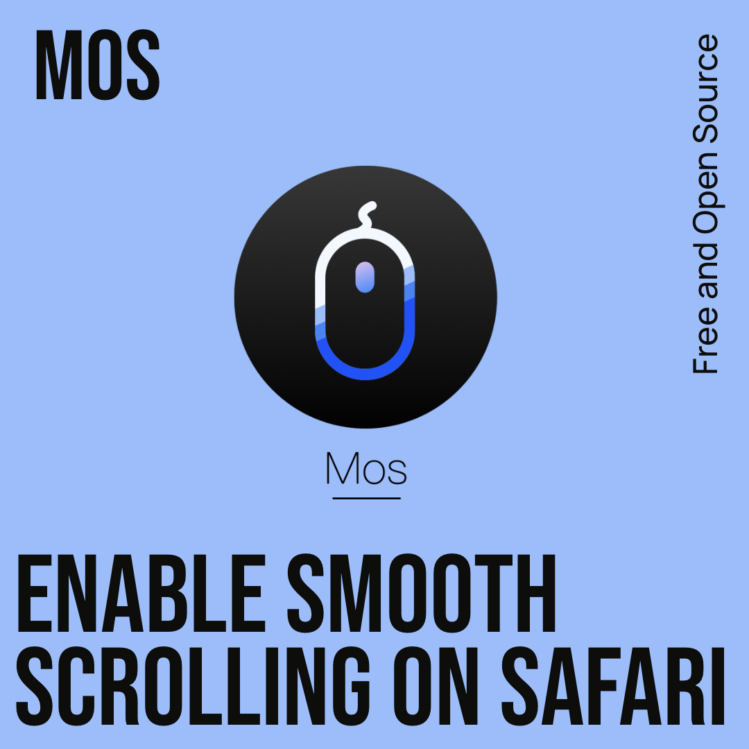 Get smooth scrolling in Safari and other apps with “Mos”